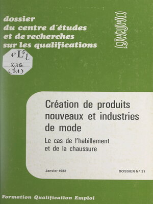 cover image of Création de produits nouveaux et industries de mode